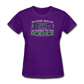 "Stand Back" - Women's T-Shirt